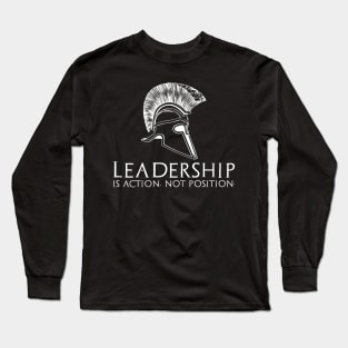 Leadership Is Action Not Position - Military Veteran Long Sleeve T-Shirt